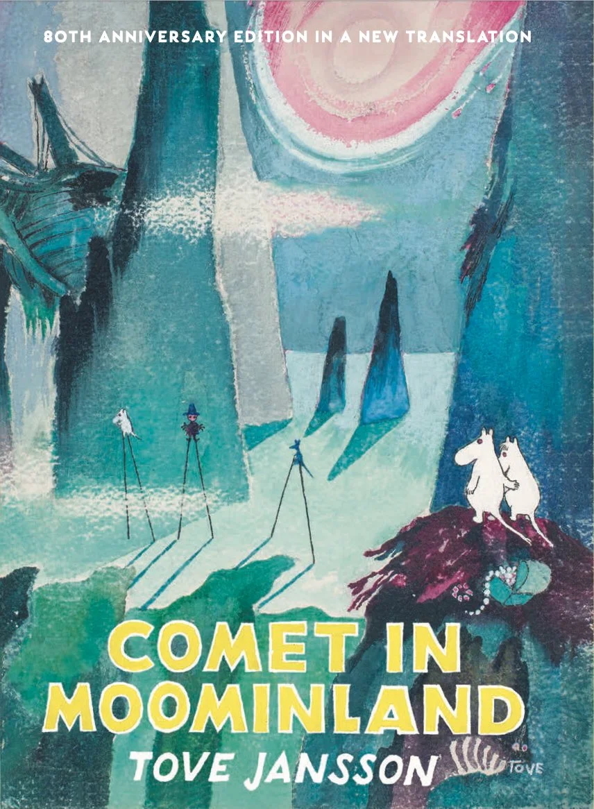 Sarah Death, Tove Jansson: Comet in Moominland - 80th Anniversary Edition (Hardcover, Sort of Books)