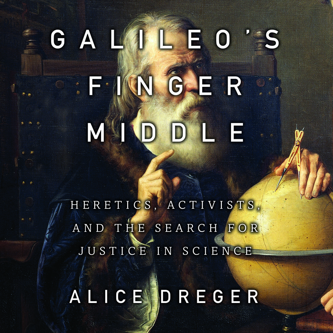 Alice Dreger: Galileo's Middle Finger (AudiobookFormat, 2015, Gildan  Media)