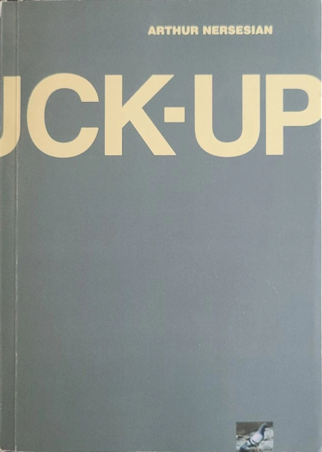 Arthur Nersesian: The Fuck-Up (Paperback, 1999, MTV)