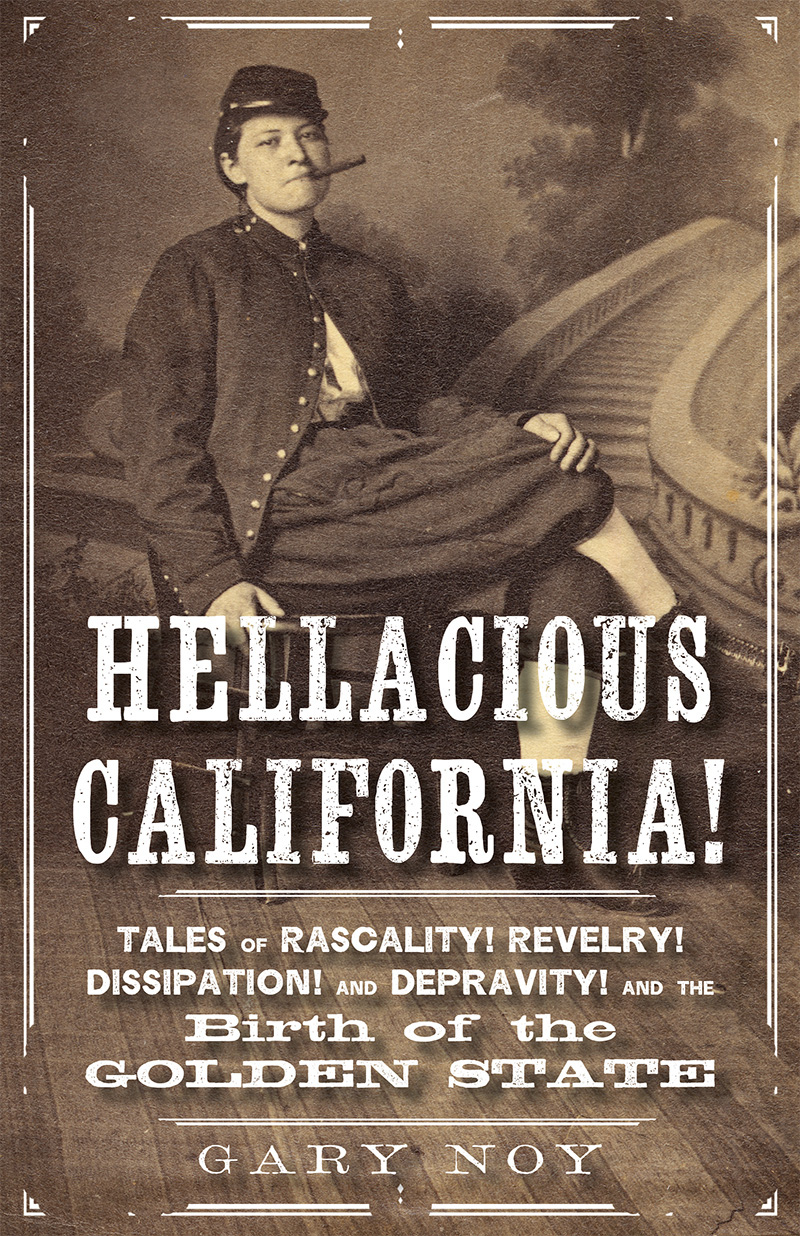 Gary Noy: Hellacious California! (Paperback, 2020, Heyday)