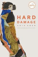 Aria Aber: Hard Damage (2019, University of Nebraska Press)