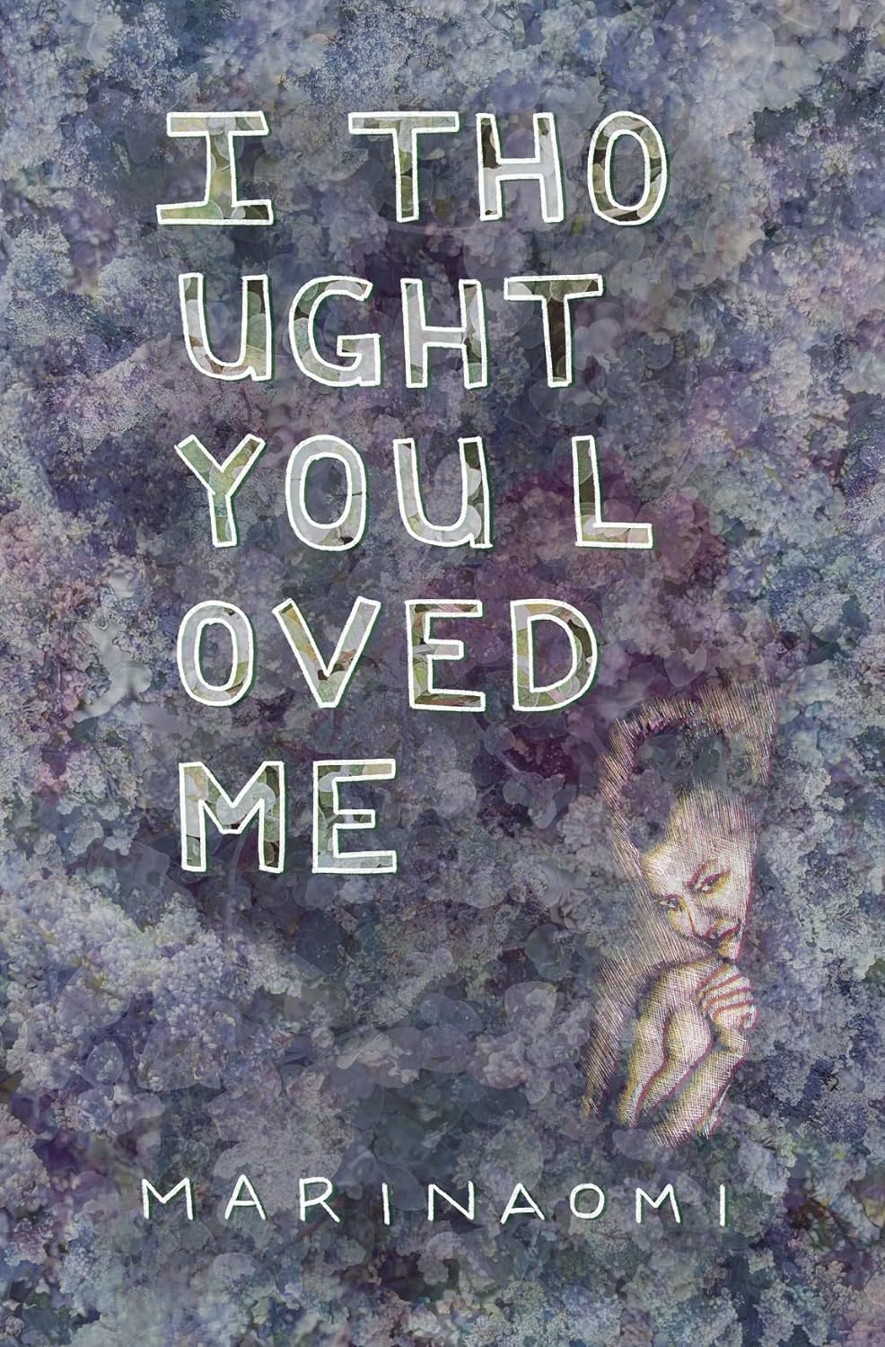 Marinaomi: I Thought You Loved Me (GraphicNovel, 2023, Fieldmouse Press)