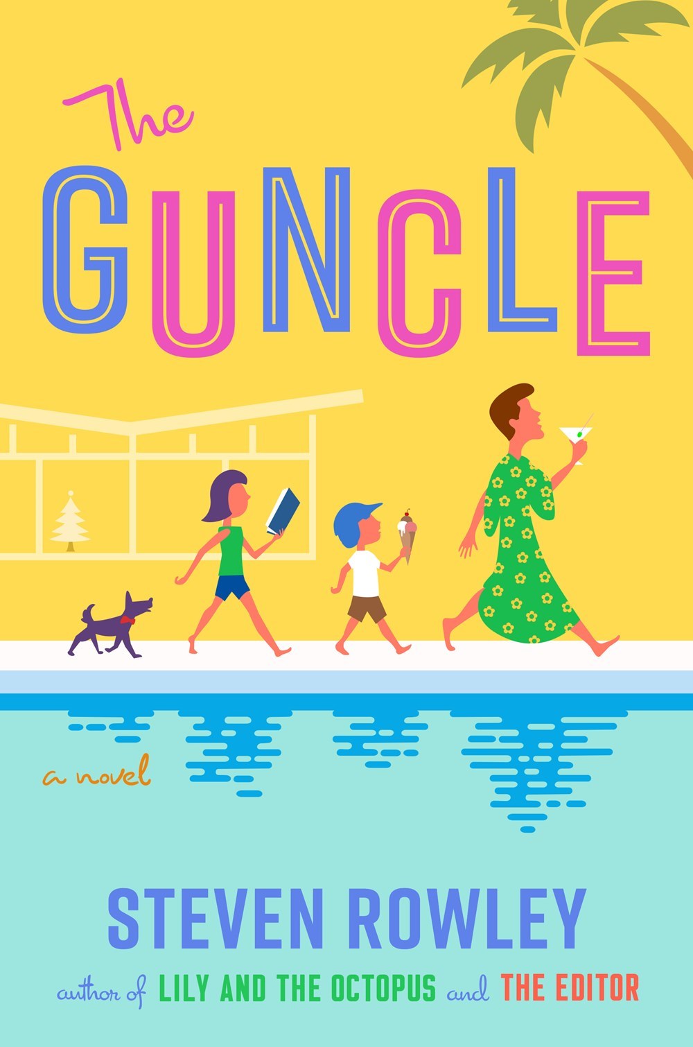 Steven Rowley: The Guncle (Paperback, 2022, Penguin Publishing Group, G.P. Putnam's Sons)