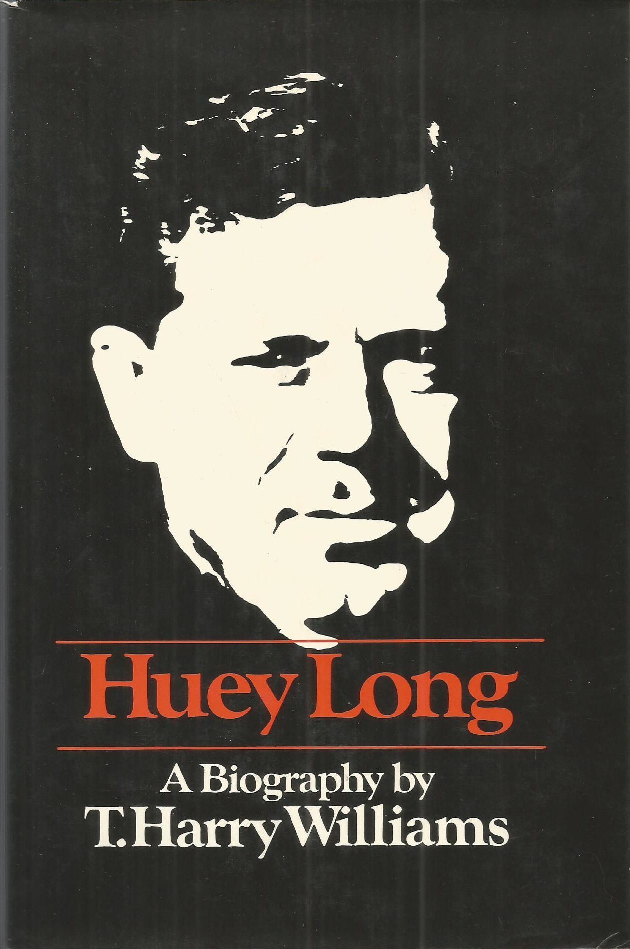 T. Harry Williams: Huey Long (Hardcover, 1969, Alfred A. Knopf)