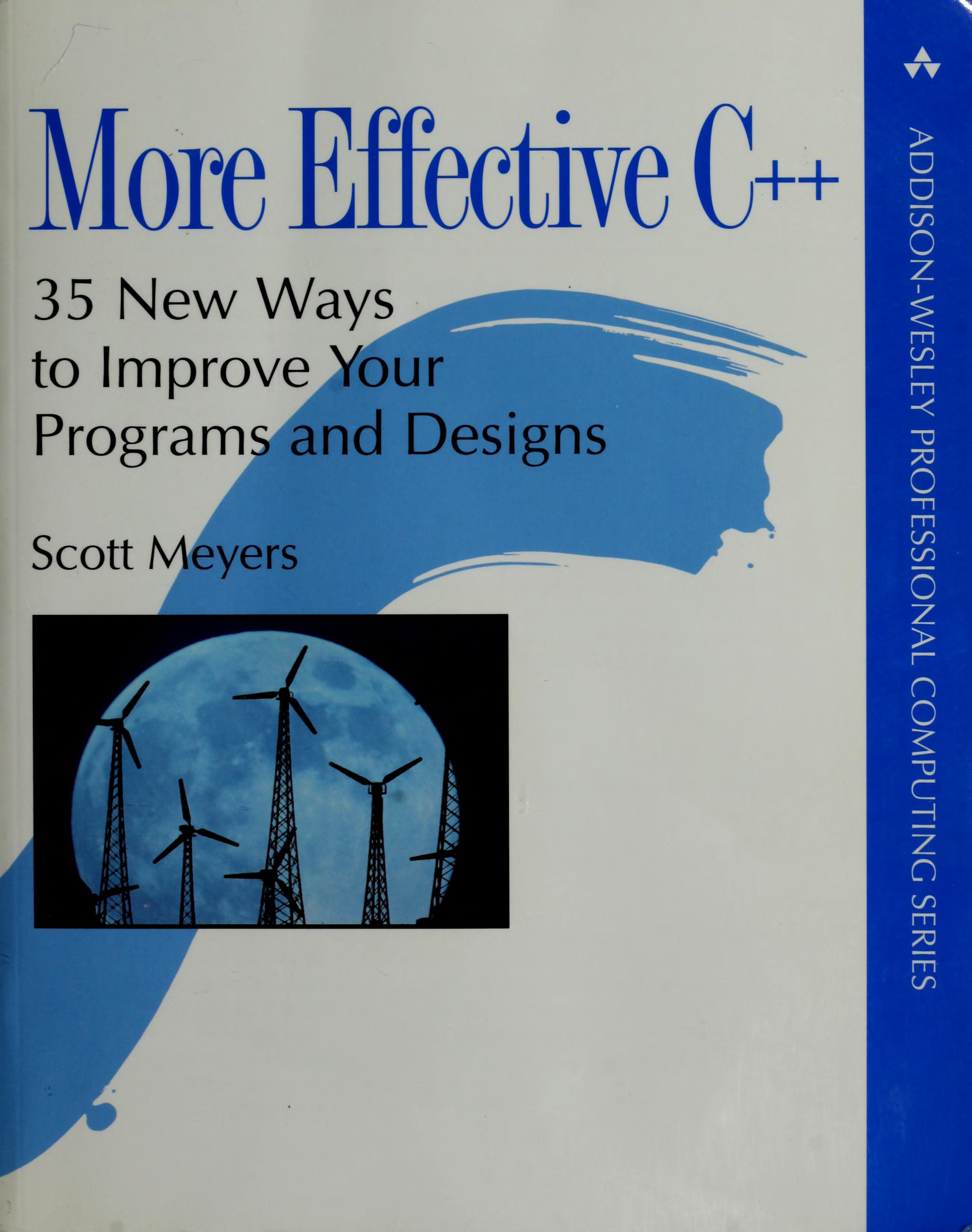 Scott Meyers: More Effective C++ (Paperback, 1996, Addison-Wesley Professional)