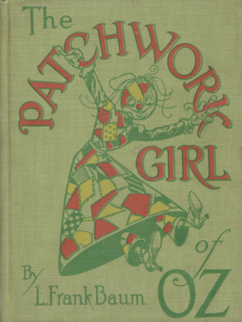 L. Frank Baum, John R. Neill: The Patchwork Girl of Oz (Hardcover, 1913, Reilly & Lee)