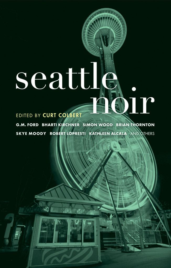 Curt Colbert: Seattle Noir (Paperback, 2007, Akashic Books)