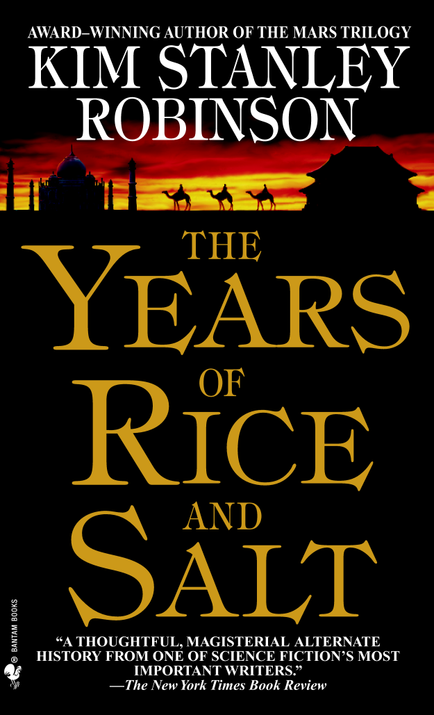 Kim Stanley Robinson: The Years of Rice and Salt (Paperback, 2003, Spectra)