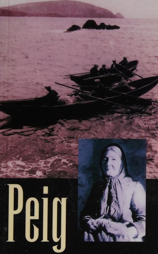 Peig Sayers: Peig (Paperback, Irish language, 2005, Edco,Educational Company of Ireland,The)