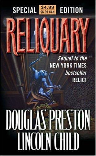 Douglas Preston, Lincoln Child: Reliquary (Paperback, 2005, Tor Books)