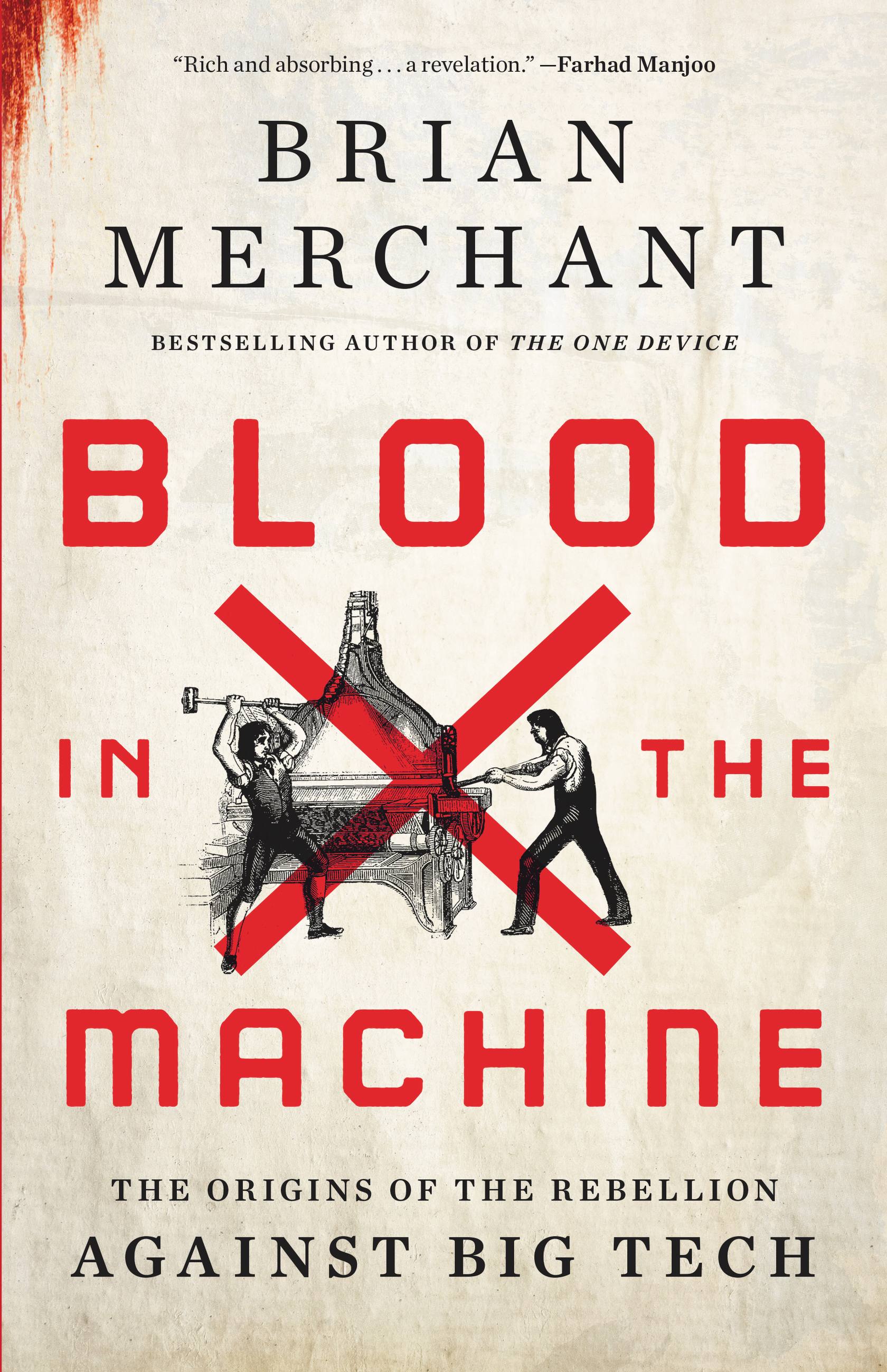 Brian Merchant: Blood in the Machine (Hardcover, 2023, Little Brown & Company)