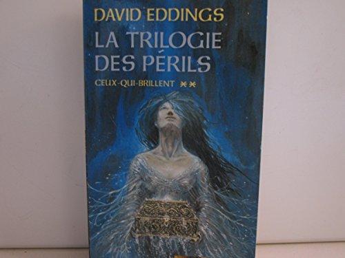 David Eddings: Ceux-qui-brillent (French language)