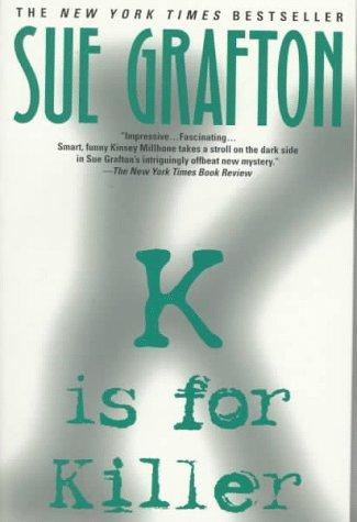 Sue Grafton: K Is for Killer (1997, Ballantine Books)