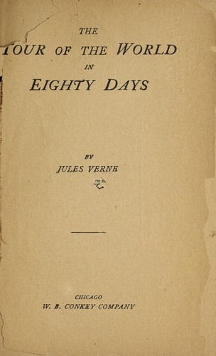 Jules Verne: The tour of the world in eighty days (W.B. Conkey)