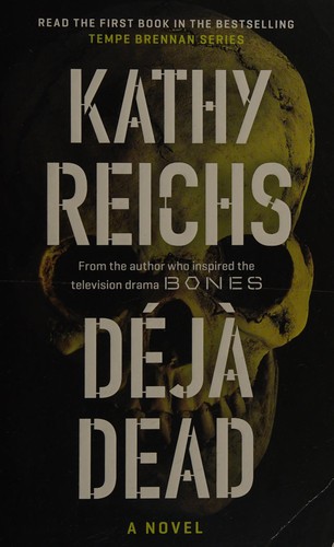 Kathy Reichs: Deja Dead (2015, Pocket Books)