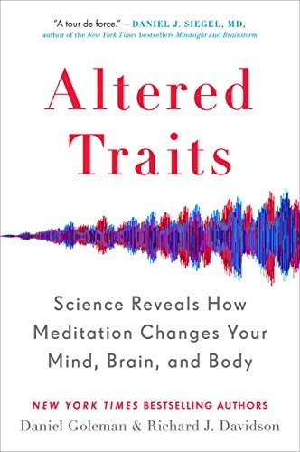 Daniel Goleman, Richard J. Davidson: Altered Traits (Paperback, Avery)