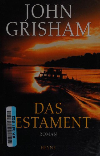 John Grisham: Das Testament (Hardcover, German language, 1999, Wilhelm Heyne Verlag GmbH & Co KG)