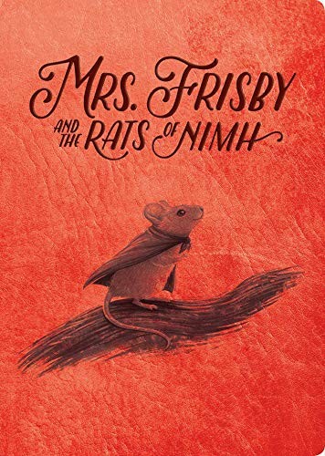 Robert C. O'Brien, Zena Bernstein: Mrs. Frisby and the Rats of Nimh (2021, Simon & Schuster Children's Publishing)