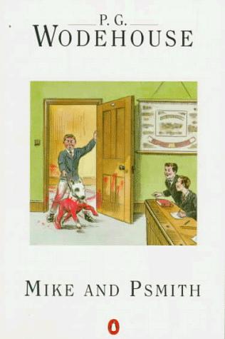 P. G. Wodehouse: Mike and Psmith (Paperback, 1998, Penguin (Non-Classics))