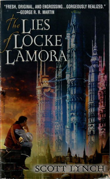 Scott Lynch: The Lies of Locke Lamora (Paperback, 2007, Spectra)