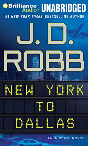 Nora Roberts, Susan Ericksen: New York to Dallas (AudiobookFormat, 2012, Brilliance Audio)