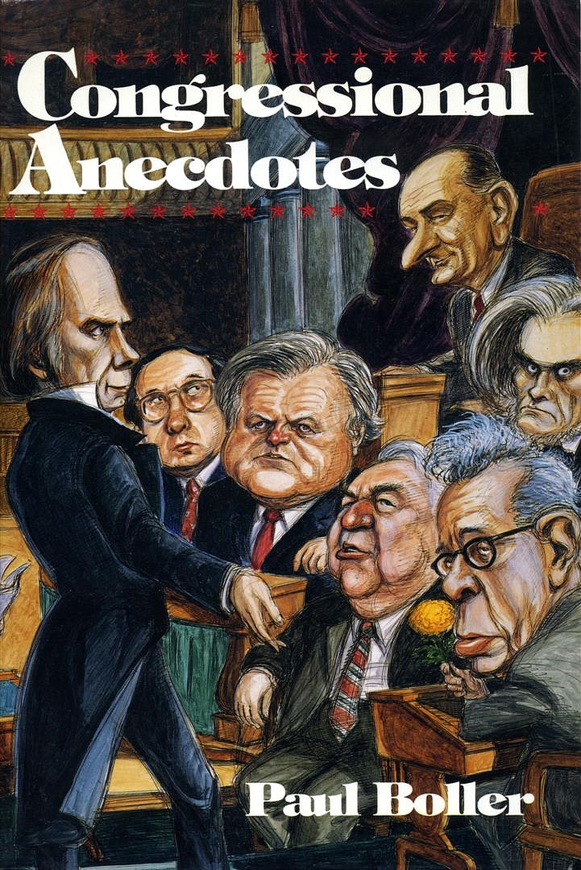 Paul F. Boller, Jr.: Congressional Anecdotes (Hardcover, 1991, Oxford University Press)