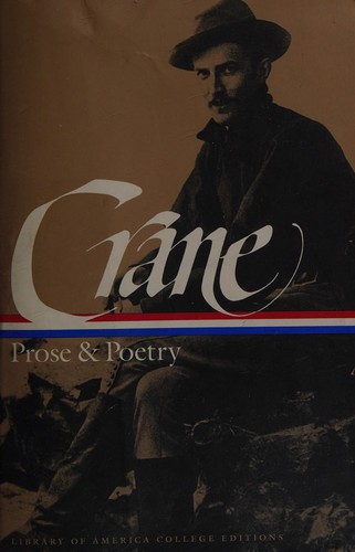 Stephen Crane: Prose and poetry (1984, Library of America)