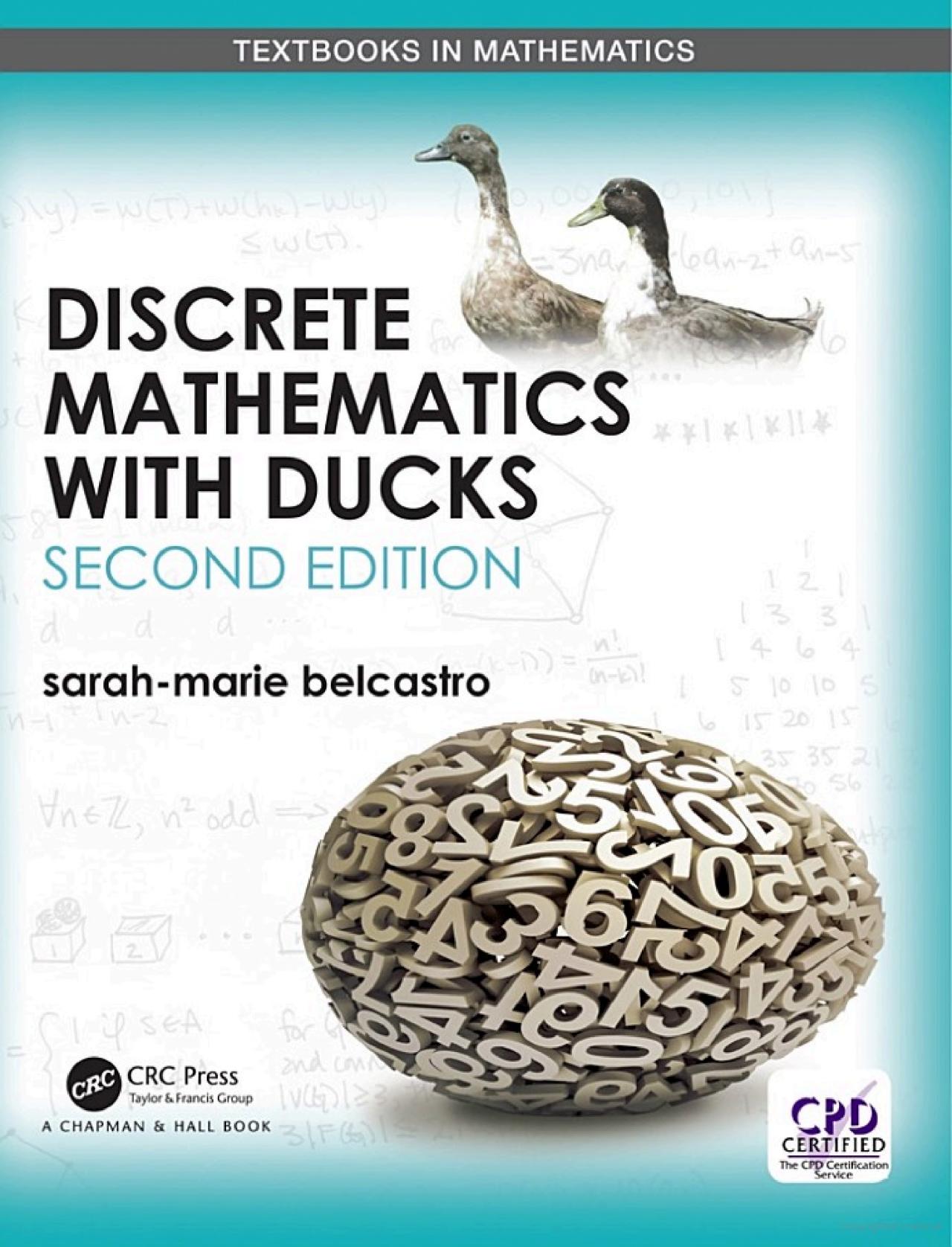 sarah-marie belcastro: Discrete Mathematics with Ducks (Hardcover, 2018, Chapman and Hall)
