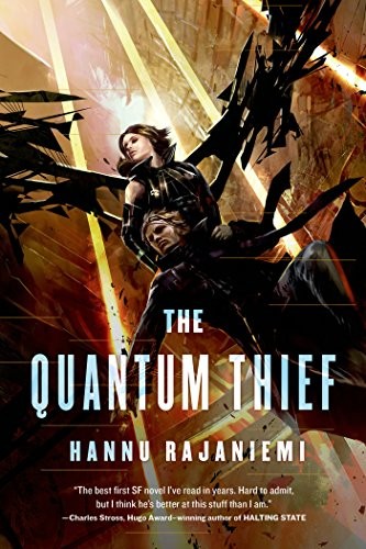 Hannu Rajaniemi: The Quantum Thief (Paperback, Tor Books)