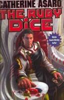 Catherine Asaro: The Ruby Dice (Skolian Empire) (Hardcover, Baen, Baen Books, Distributed by Simon & Schuster)