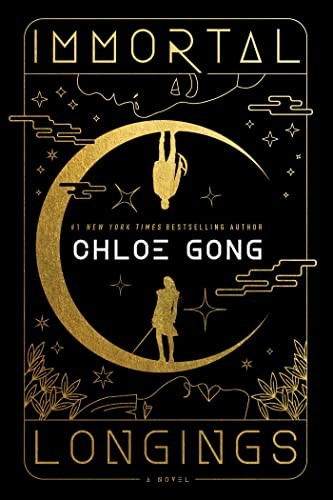 Chloe Gong: Immortal Longings (2023, Simon & Schuster Books For Young Readers, Gallery / Saga Press)