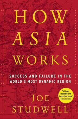 Joe Studwell: How Asia Works