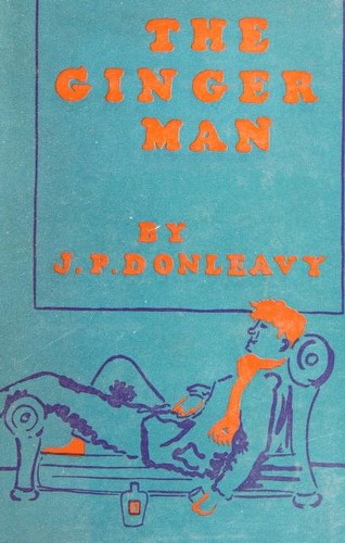 J. P. Donleavy: The Ginger Man (1957, Neville Spearman)