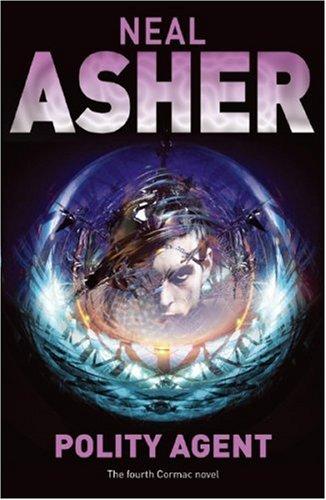 Neal L. Asher: Polity Agent (Paperback, 2007, Tor, Trans-Atlantic Publications, Inc.)