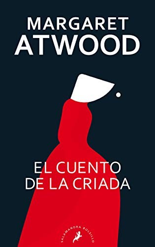 Margaret Atwood: Cuento de la Criada / the Handmaid's Tale (Spanish language, 2021, Penguin Random House Grupo Editorial (USA) LLC)
