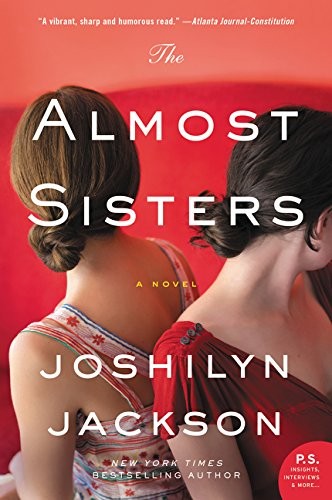 Joshilyn Jackson: The Almost Sisters (Paperback, 2018, William Morrow Paperbacks)