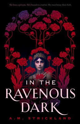 A. M. Strickland: In the Ravenous Dark (2021, Imprint)