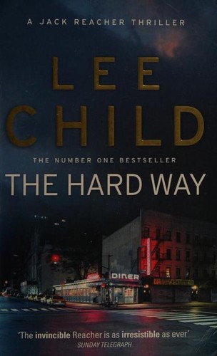 Lee Child: The Hard Way (2011, Bantam Books)