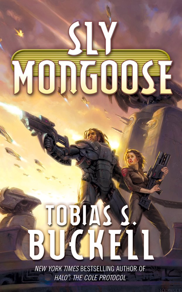 Tobias S. Buckell: Sly Mongoose (Paperback, 2012, Tor Books)