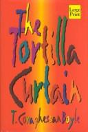 T. Coraghessan Boyle: The tortilla curtain (1996, Wheeler Pub.)