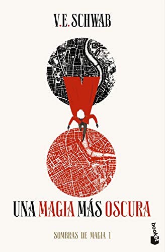 V. E. Schwab, Julieta María Gorlero: Una magia más oscura (Paperback, 2021, Booket)