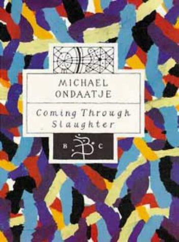 Michael Ondaatje: Coming Through Slaughter (Bloomsbury Classic) (Hardcover, Bloomsbury Publishing PLC)