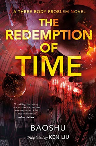 Baoshu, Ken Liu: The Redemption of Time (Paperback, 2020, Tor Books)