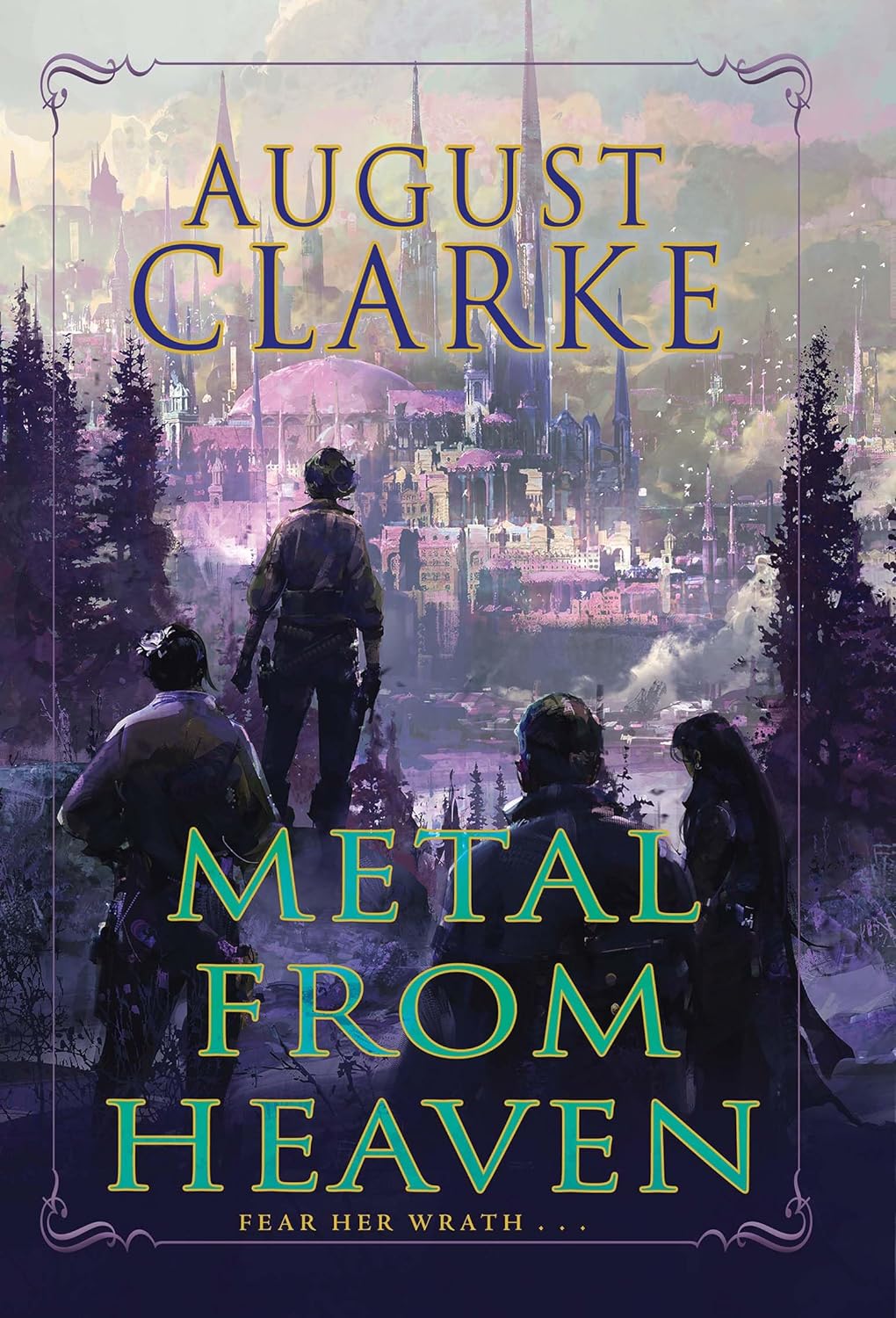 August Clarke, H. A. Clarke: Metal from Heaven (Hardcover, 2024, Kensington Publishing Corporation)