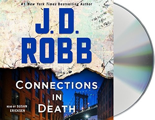 Nora Roberts, Susan Ericksen: Connections in Death (AudiobookFormat, 2019, Macmillan Audio)