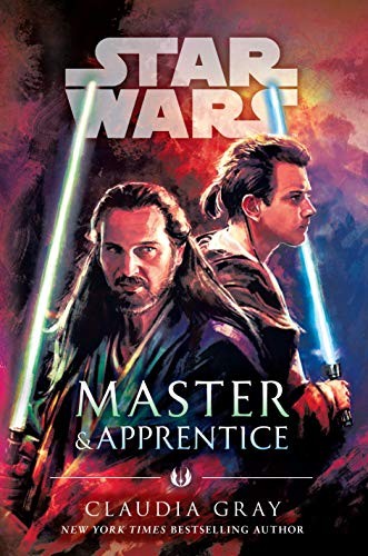 Claudia Gray: Star Wars: Master & Apprentice (Hardcover, 2019, Del Rey)