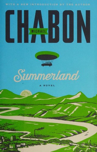 Michael Chabon: Summerland (2017, Harper Perennial)