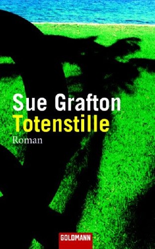 Sue Grafton: Totenstille [Q wie Quittung] (German language, 2006, Goldmann)