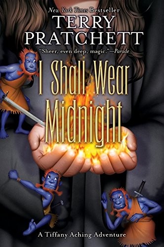 Manuel Viciano Delibano, Terry Pratchett, Paul Kidby, Stephen Briggs, Laura Ellen Andersen: I Shall Wear Midnight : A Tiffany Aching Adventure (Paperback, 2010, Harper)