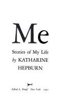 Katharine Hepburn: Me (Hardcover, 1991, Knopf, Distributed by Random House)